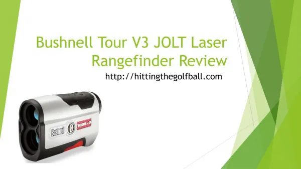 Bushnell tour v3 jolt laser rangefinder review
