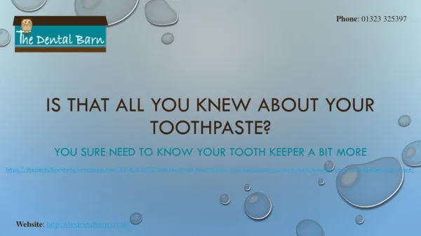 Is That All You Knew About Your Toothpaste?