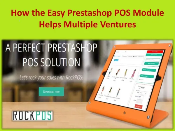 How the Easy Prestashop POS Module Helps Multiple Ventures.pptx