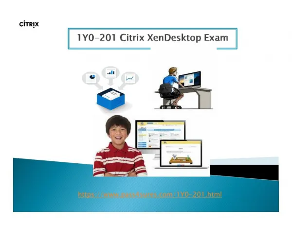 1Y0-201 Citrix XenDesktop