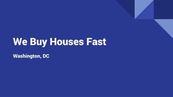 We Buy Houses Fast in Washington, DC