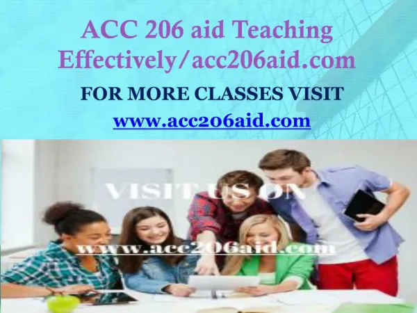 ACC 206 AID Teaching Effectively/acc206aid.com
