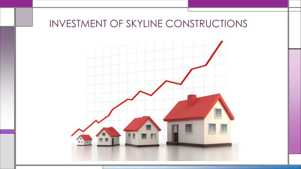 investment of skyline constructions
