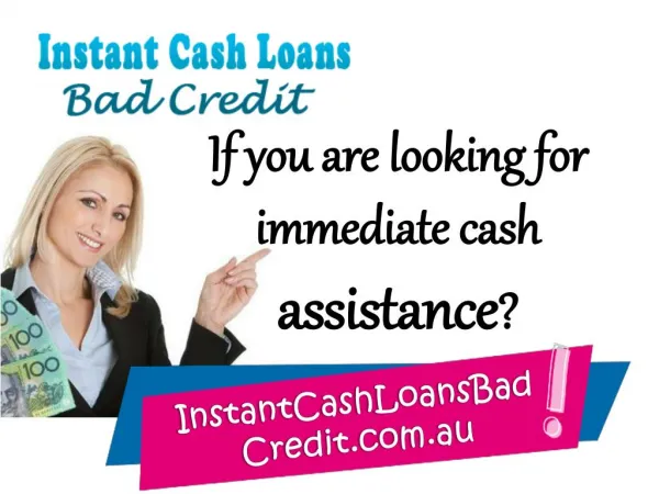 Instant Cash Loans Bad Credit – Instant Cash Assistance In Emergency