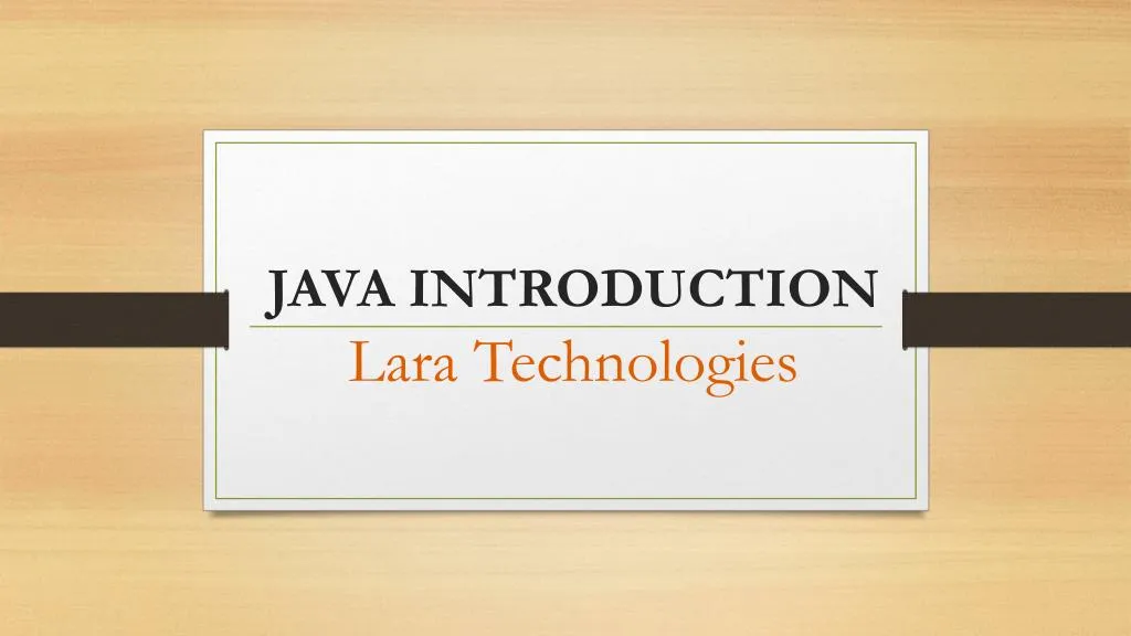 java introduction lara technologies
