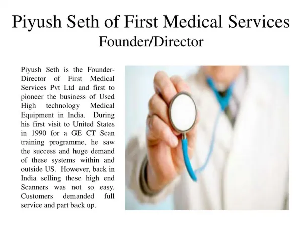 Piyush Seth Of First Medical Services Director