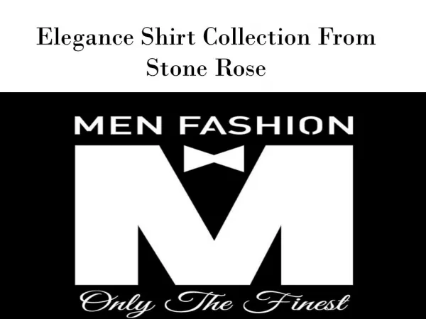 Elegance Shirt Collection From Stone Rose