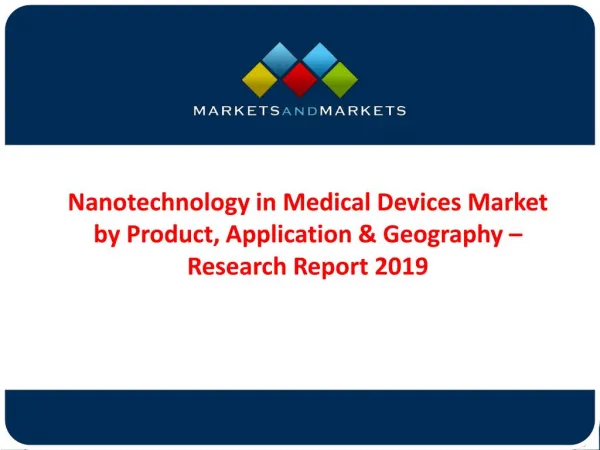 Nanotechnology in Medical Device Market 2019