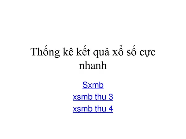 Thông tin xổ số nhanh nhất tại Việt Nam