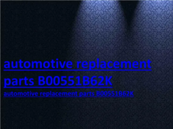 automotive replacement parts B00551B62K