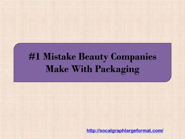 #1 Mistake Beauty Companies Make With Packaging