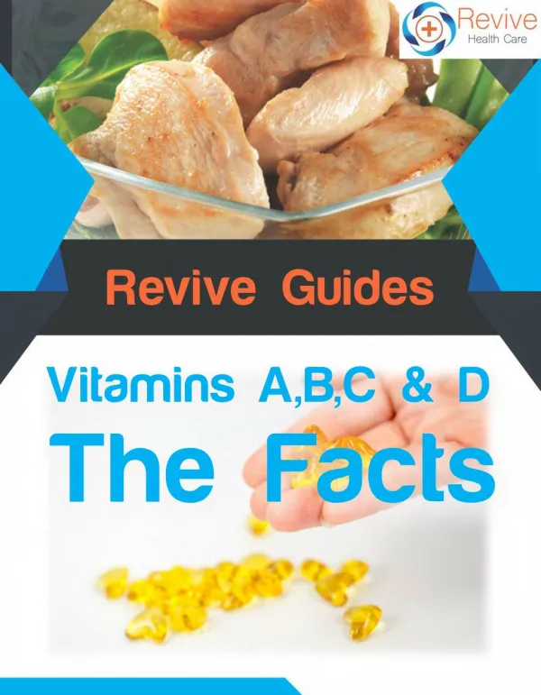 Vitamins A, B, C and D The Facts