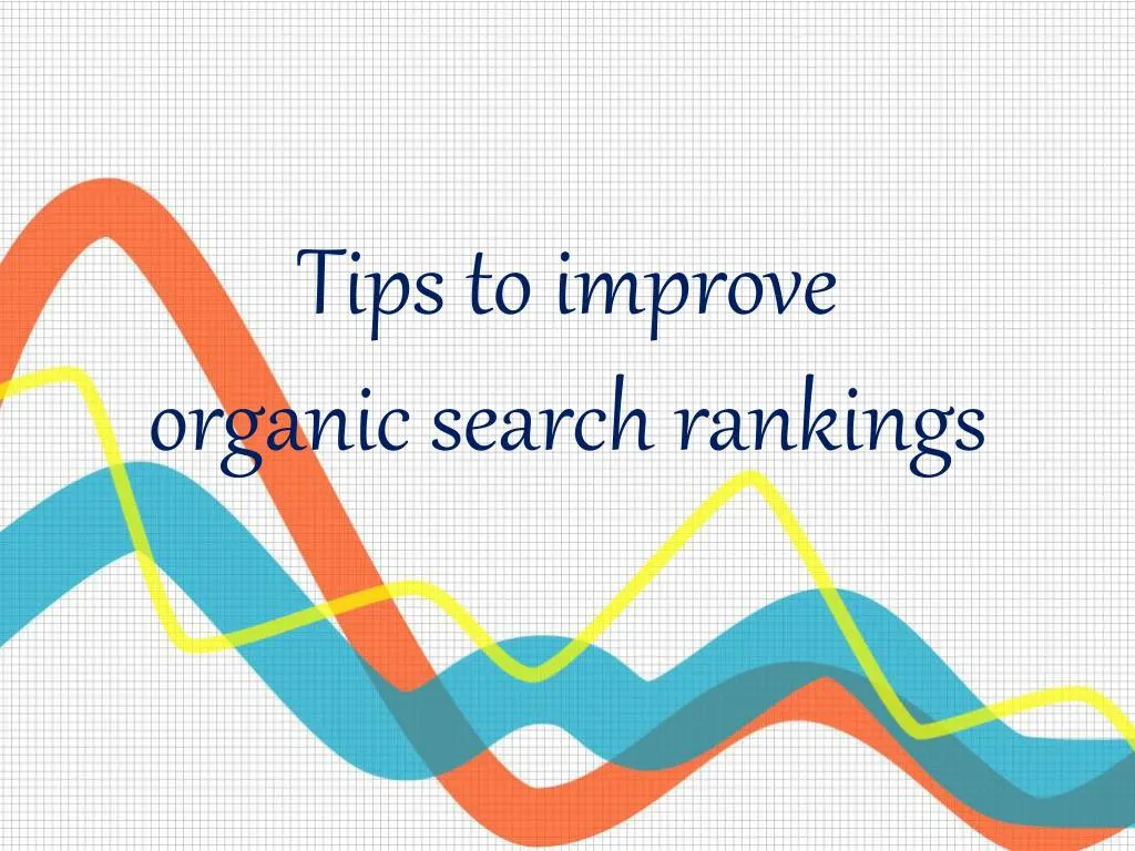 tips to improve organic search rankings