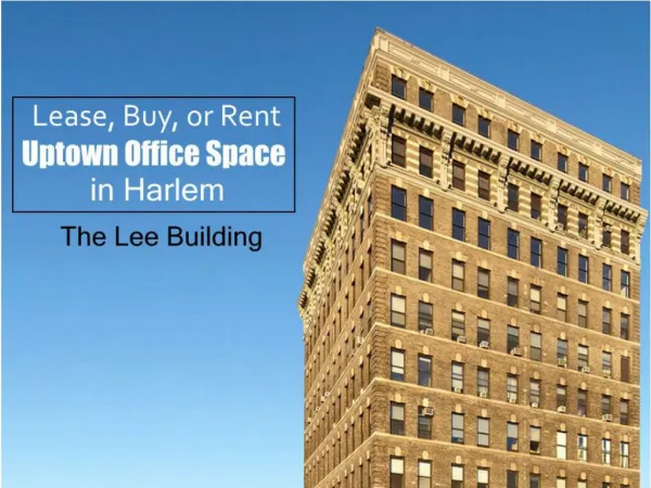 Lease, Buy, or Rent Uptown Office Space in Harlem