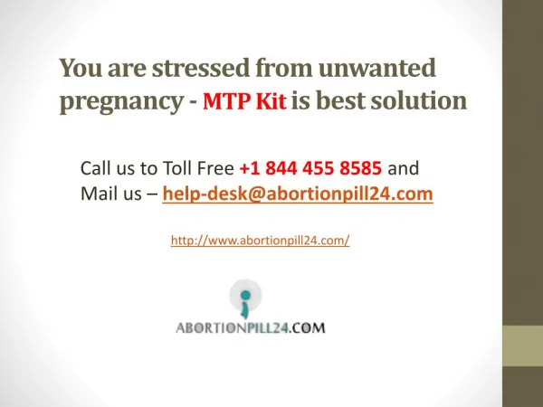 You are Stressed from Unwanted Pregnancy - MTP Kit is Best Solution