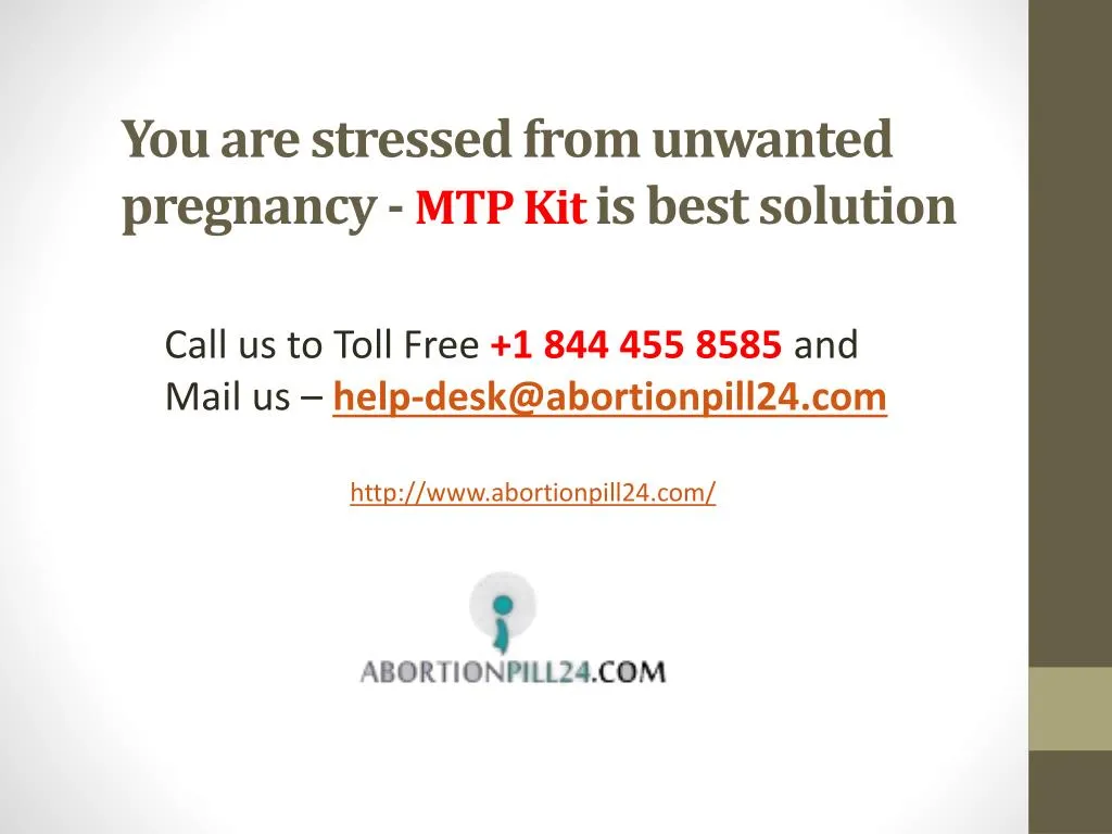 you are stressed from unwanted pregnancy mtp kit is best solution