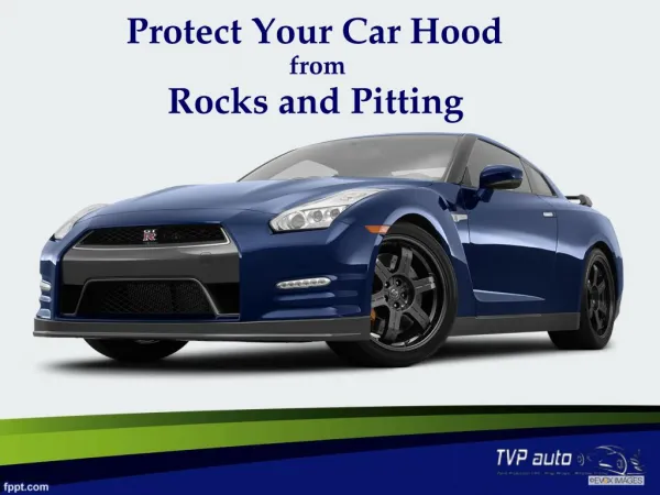 Protect Your Car Hood from Rocks and Pitting