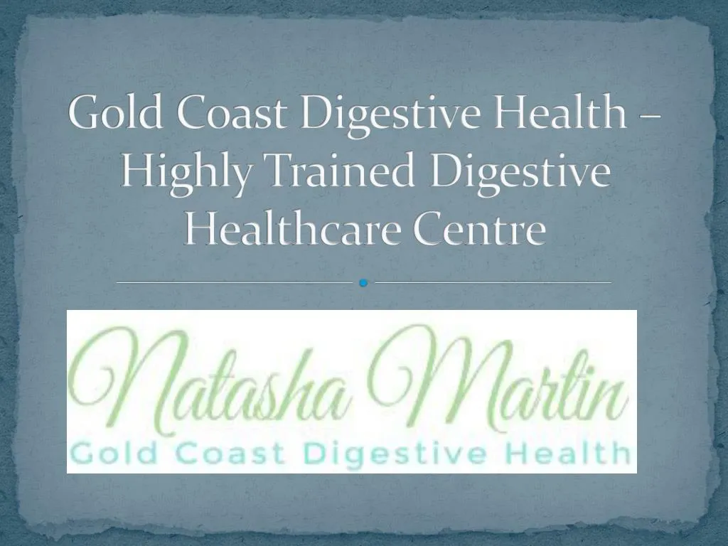 gold coast digestive health highly trained digestive healthcare centre
