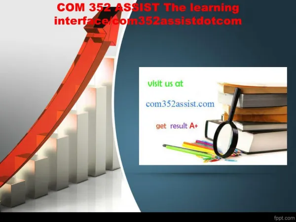 COM 352 ASSIST The learning interface/com352assistdotcom