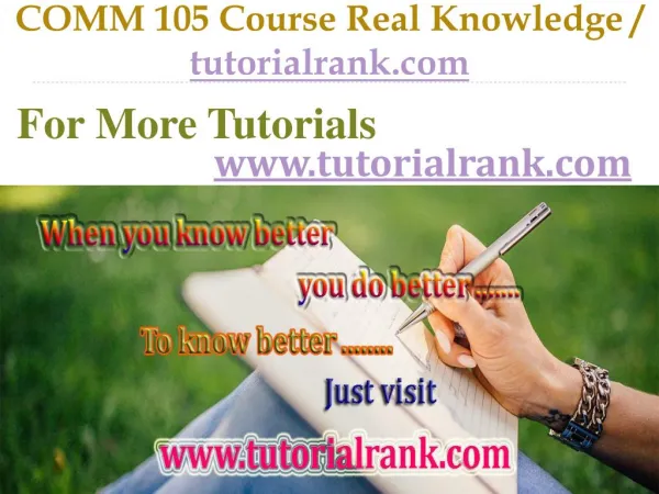 COMM 105 Course Real Knowledge / tutorialrank.com