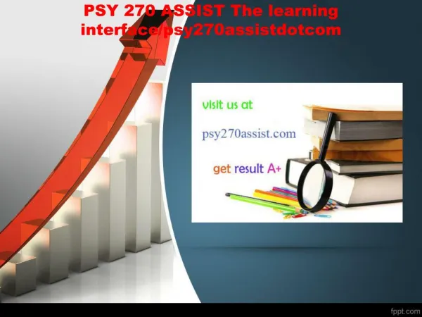 PSY 270 ASSIST The learning interface/psy270assistdotcom