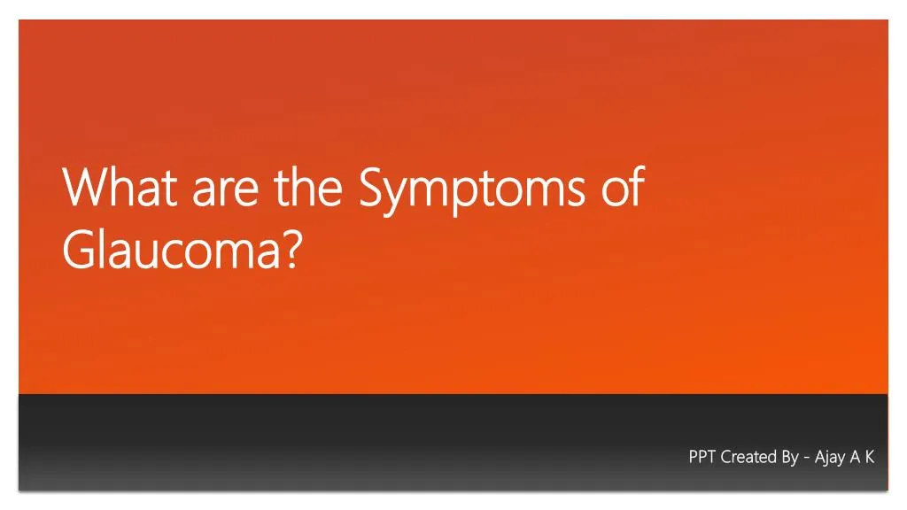 what are the symptoms of glaucoma