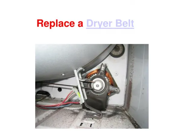 Replace a dryer belt