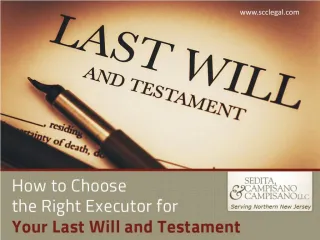How to Choose the Right Executor for your Last Will and Testament - slide 1