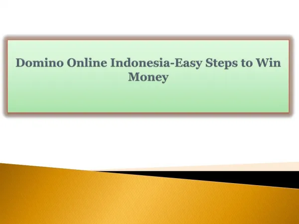 Domino Online Indonesia-Easy Steps to Win Money