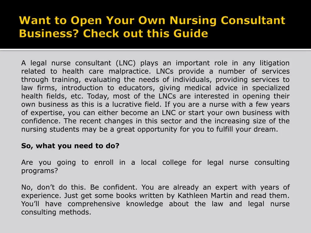want to open your own nursing consultant business check out this guide