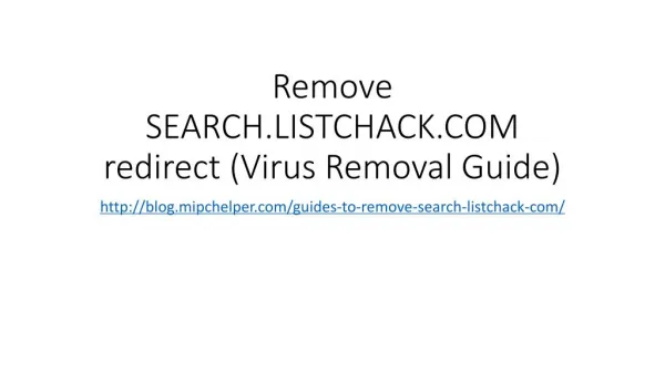 Remove SEARCH.LISTCHACK.COM redirect (Virus Removal Guide)