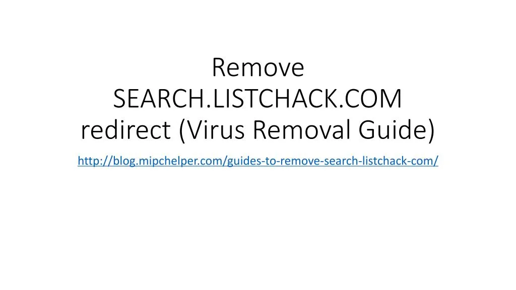 remove search listchack com redirect virus removal guide