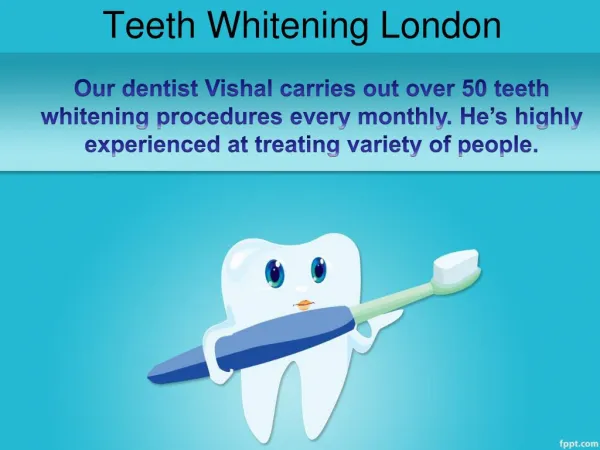 Teeth Whitening London