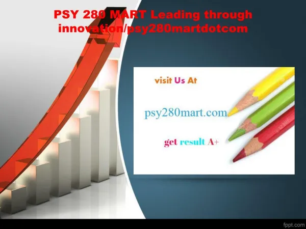 PSY 280 MART Leading through innovation/psy280martdotcom