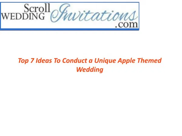 Top 7 Ideas for Unique Apple Themed Wedding