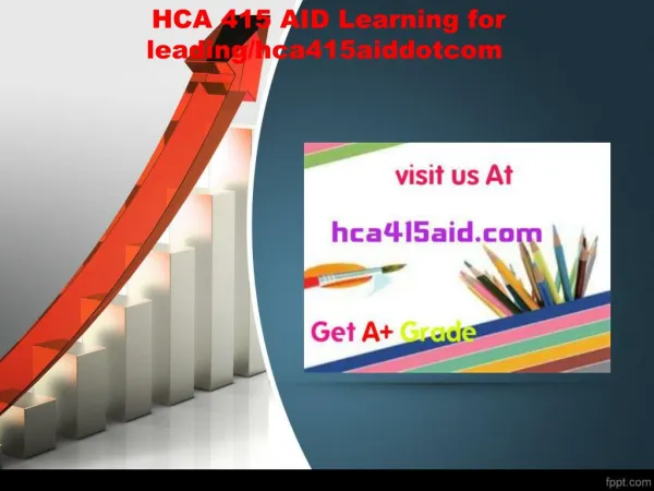 HCA 415 AID Learning for leading/hca415aiddotcom