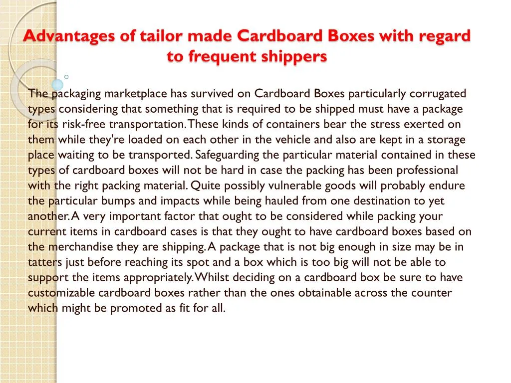 advantages of tailor made cardboard boxes with regard to frequent shippers