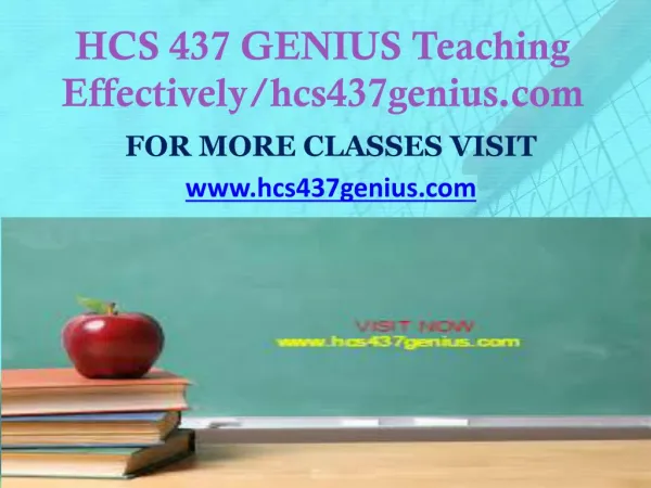 HCS 437 GENIUS Teaching Effectively/hcs437genius.com