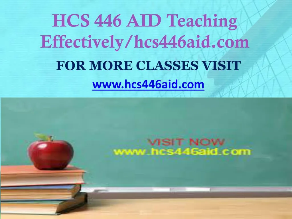 hcs 446 aid teaching effectively hcs446aid com