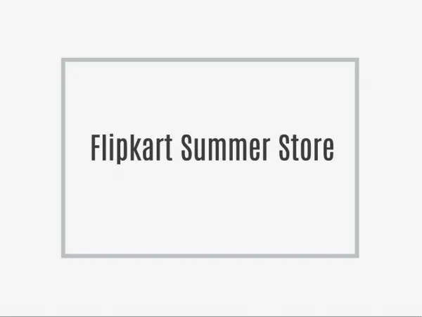Flipkart Summer Store