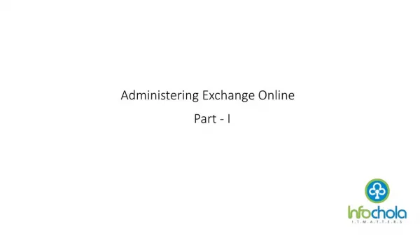 Administering Exchange Online Part 1 - infochola