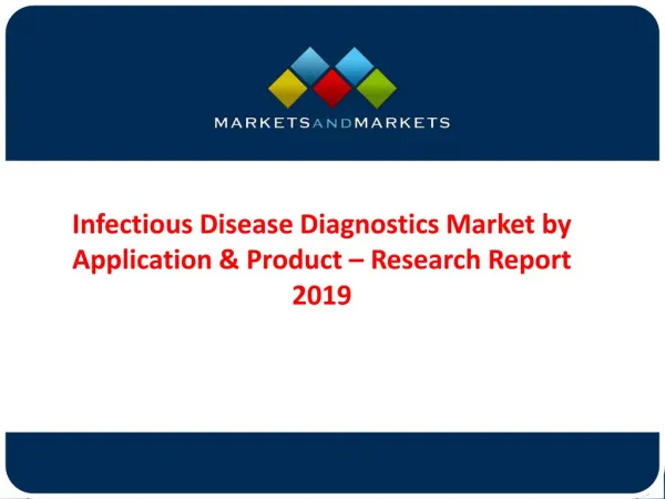 Infectious Disease Diagnostic (IDD) Market Forecast 2019
