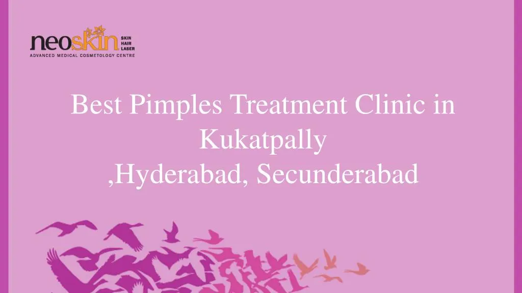best pimples treatment clinic in kukatpally hyderabad secunderabad