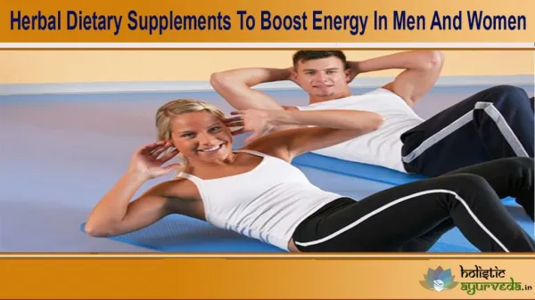 Herbal Dietary Supplements To Boost Energy In Men And Women
