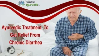 Ayurvedic Treatment To Get Relief From Chronic Diarrhea - slide 1