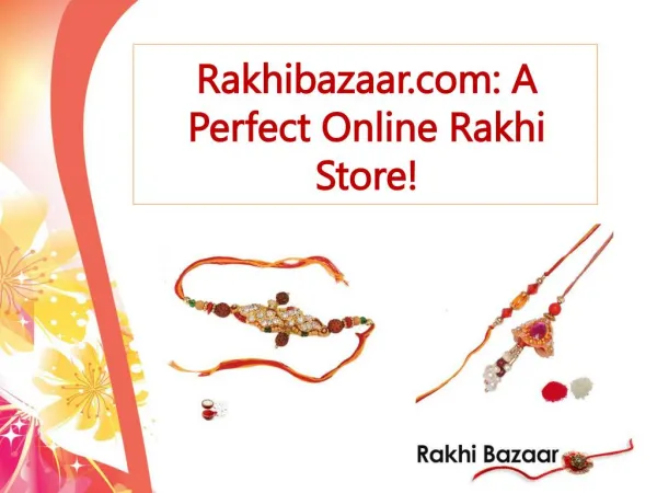 Rakhibazaar.com: A Perfect Online Rakhi Store!