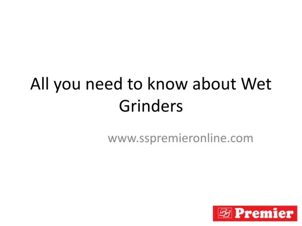 All you need to know about Wet Grinders