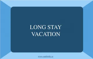 Plan a Long Stay Vacation to Get Away From the Daily Grind - slide 1