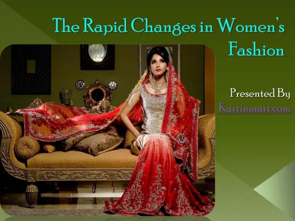 The Rapid Changes in Women’s Fashion