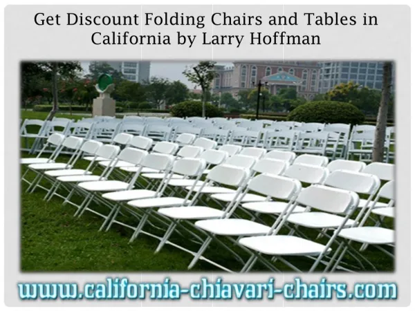 Get Discount Folding Chairs and Tables in California by Larry Hoffman